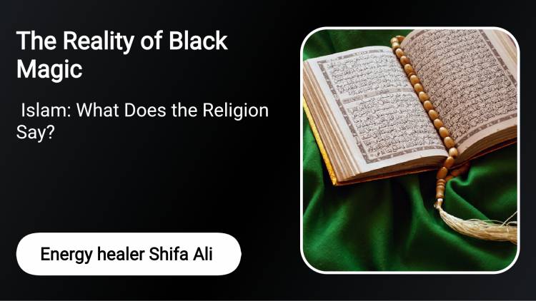 The Reality of Black Magic in Islam: What Does the Religion Say?