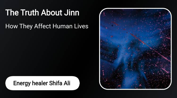 The Truth About Jinn: How They Affect Human Lives